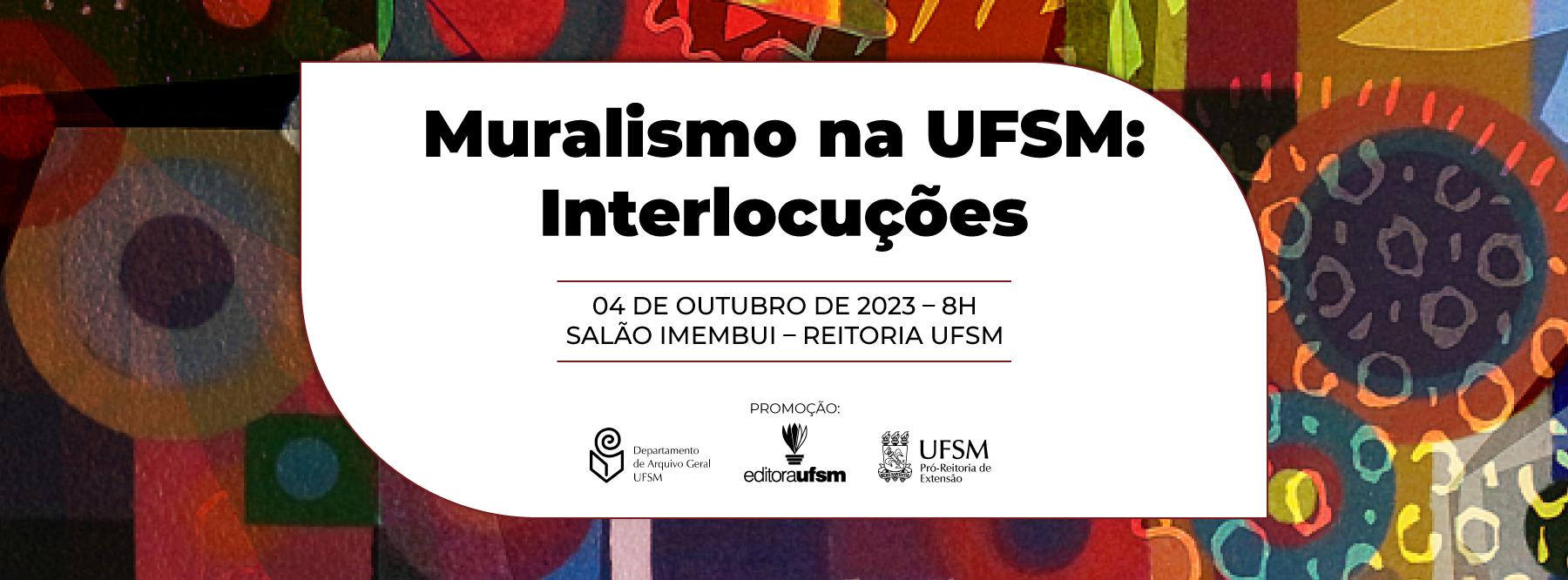 Banner Muralismo na UFSM: Interlocuções