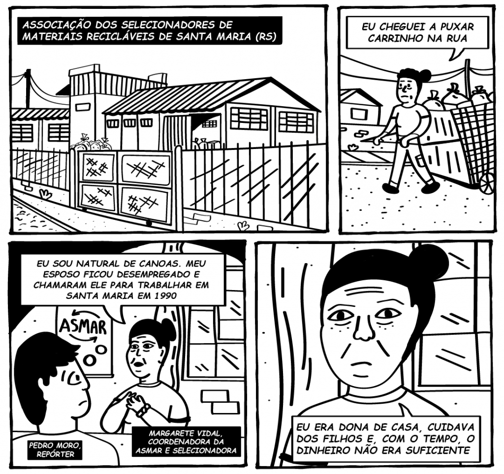 A seguir é apresentado o roteiro literário da HQ com 50 quadrinhos em preto e branco com quatro personagens: uma das idealizadoras da Asmar, uma professora da Enfermagem, uma professora aposentada de Química e um repórter que conduz a rotina. O cenário principal é a usina de reciclagem da Asmar. Nos primeiros quatro quadrinhos é apresentada a personagem Margarete Vidal, uma mulher de meia idade. Ela se lembra bem do dia em que chegou a Santa Maria. Era 1990, quando o marido, então desempregado, recebeu uma proposta de trabalho na cidade. Eles deixaram Canoas com esperança de uma vida melhor. Margarete, dona de casa dedicada, cuidava dos filhos e da rotina da casa, mas logo percebeu que o dinheiro não era suficiente.