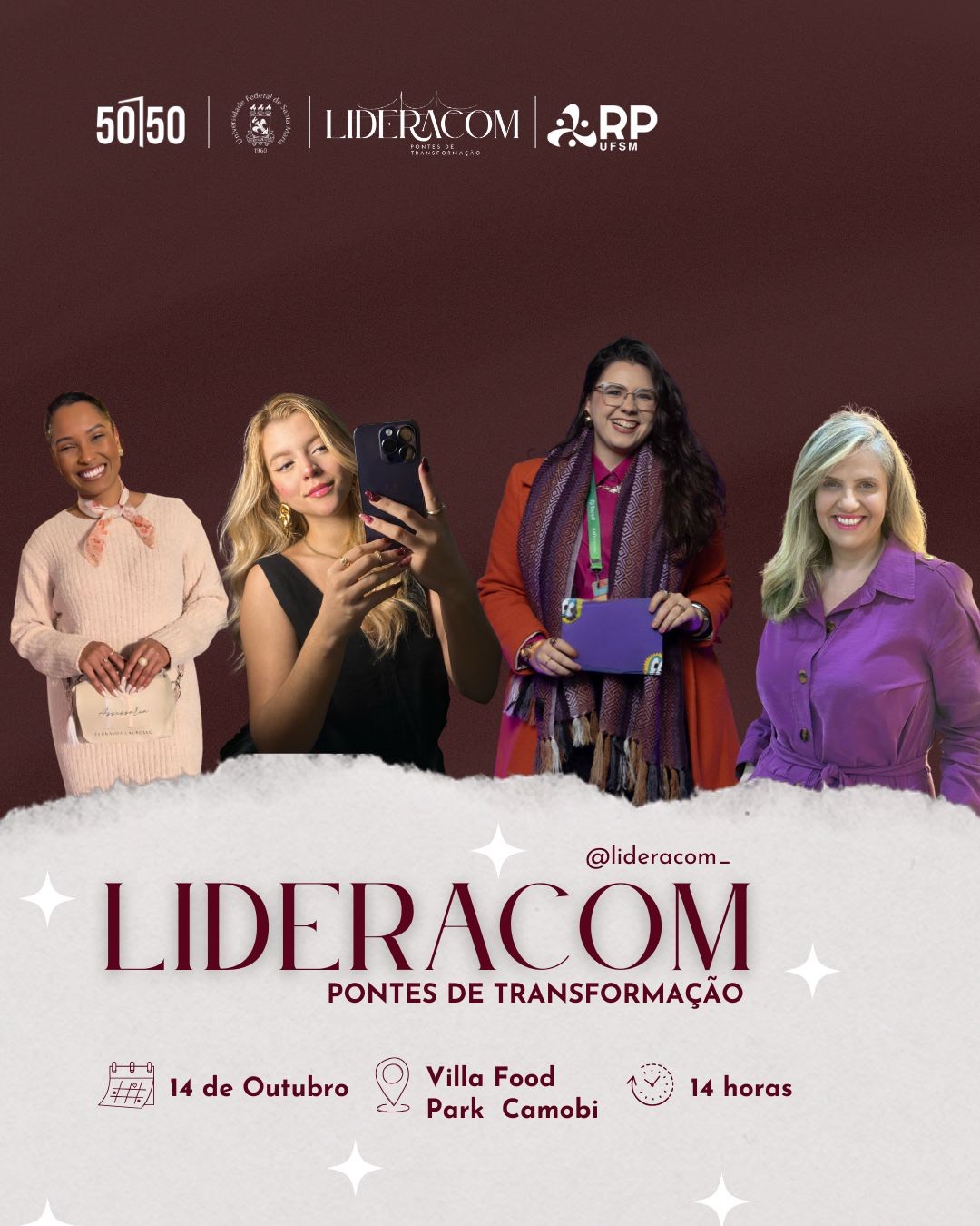 Cartaz vertical colorido do Lideracom. A pe莽a traz fotos recortadas de quatro mulheres, da esquerda para a direita: mo莽a com cabelo castanho preso e vestido claro e bolsa entre as m茫os; uma jovem com cabelo louro solto e vestido preto olhando para o celular; mulher com cebelo preso solto, casaco vermelho e manta colorida; e uma mulher com cabelo loiro solto e blusa roxa.  O cartaz traz o texto: Lideracom, pontes de transforma. Dia 14 de outubro, Vila Food Park, 14h