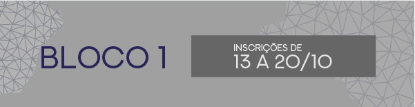 Bloco 1 inscricões de 13 a 20/10