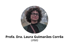 Profa. Dra. Laura Guimarães Corrêa - UFMG